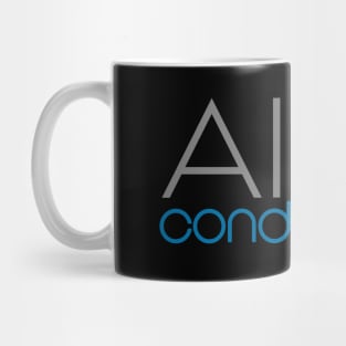 (I appreciate) Air Conditioning Mug